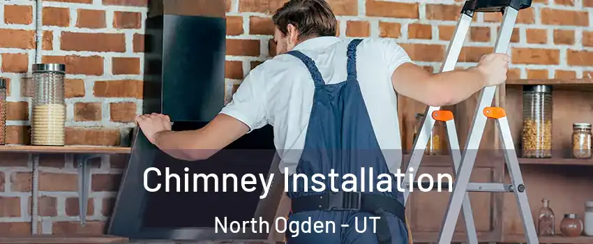  Chimney Installation North Ogden - UT