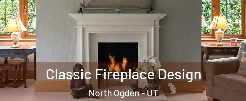  Classic Fireplace Design North Ogden - UT