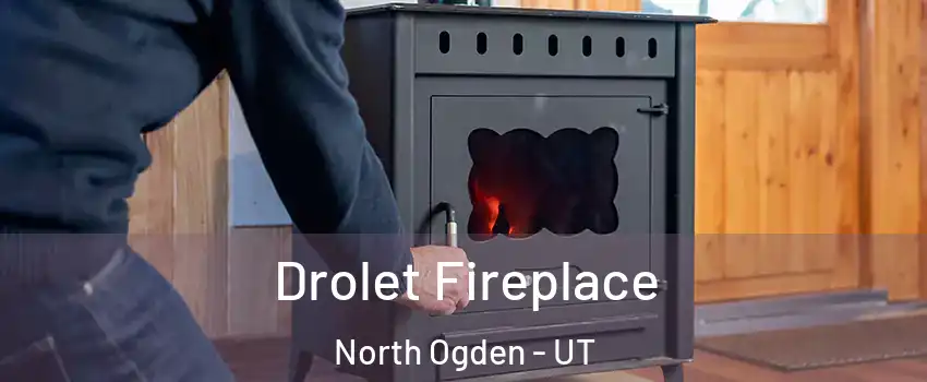  Drolet Fireplace North Ogden - UT