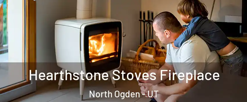  Hearthstone Stoves Fireplace North Ogden - UT