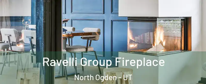  Ravelli Group Fireplace North Ogden - UT