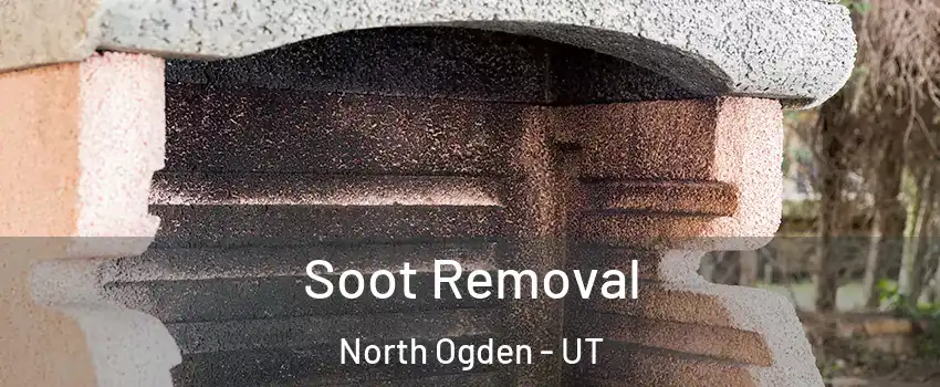  Soot Removal North Ogden - UT